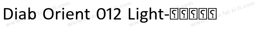 Diab Orient 012 Light字体转换